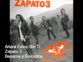Ahora Estoy Sin Ti - Zapato 3