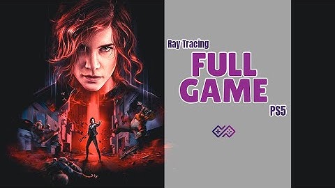 CONTROL ULTIMATE EDITION [Ray Tracing] "God Mode" Walkthrough No Commentary [FULL GAME] 4K 30FPS PS5