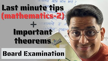 Last minute tips + Important theorems (Mathematics -2)