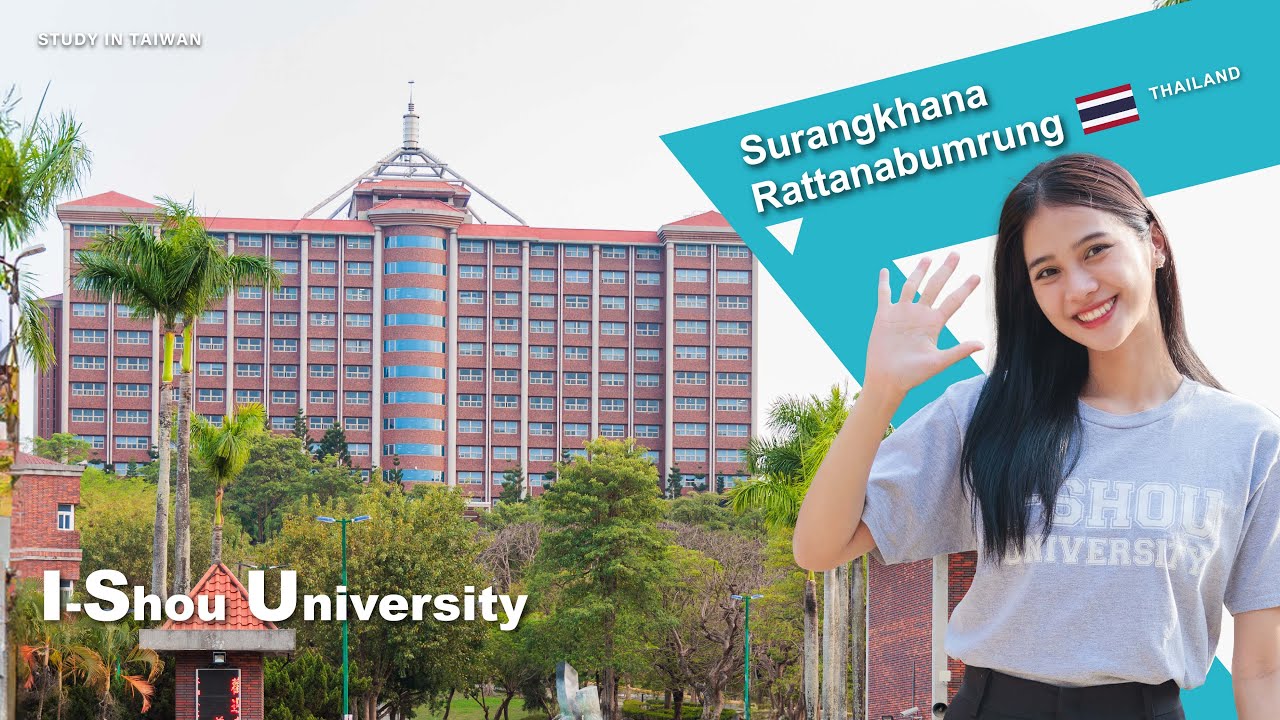 Meet the Student at I-Shou University (義守大學) | Study in Taiwan