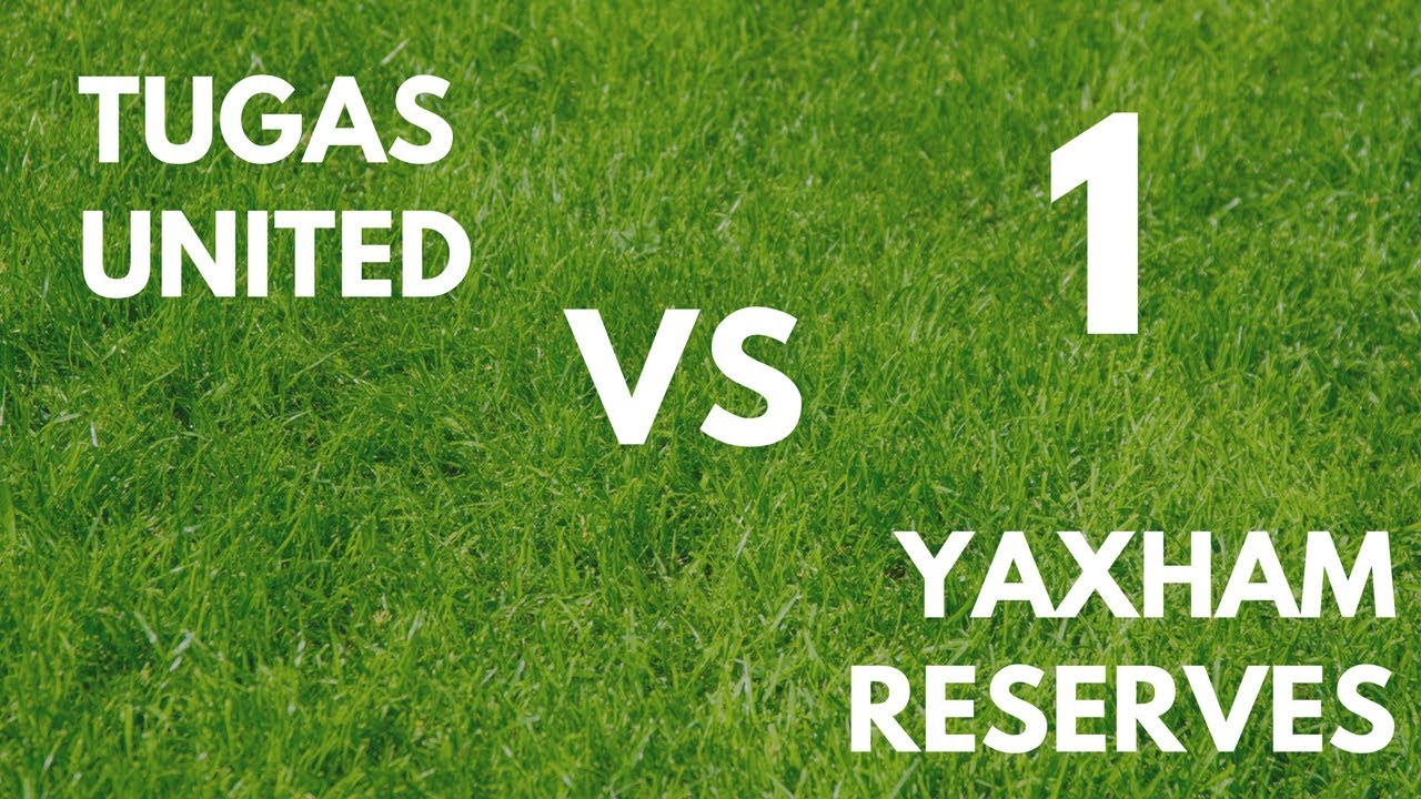Tugas United VS Yaxham Reserves - Part 1 | 6/1/18