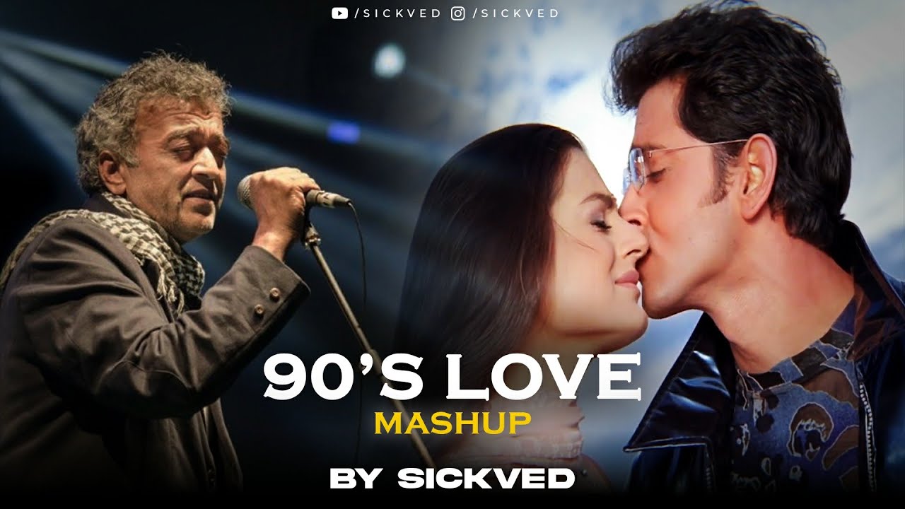 90s Love Mashup  SICKVED  O Sanam Lucky Ali  Hariharan  AR Rehman