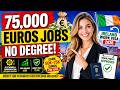 Ireland Work Visa 2026: Diploma Holders Earning 75,000 EUROS (No Degree Needed!) | Dream Canada