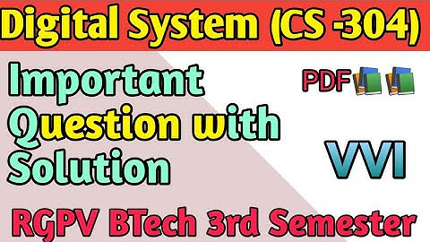 Digital System RGPV BTech 3rd Semester Important Question || Digital System Important Question 2023