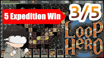 5 Expedition Win (3/5) | Loop Hero | Chapter 3