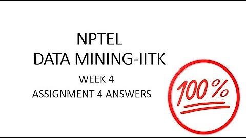 NPTEL Data Mining Week 4 Assignment 4 Answers IIT KGP Jan 2025 | Swayam |  @TechnicalWomann