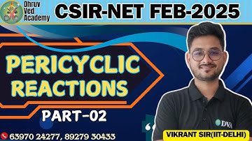 CSIR-NET FEB 2025 | PERICYCLIC  REACTION (PART-02) | QUESTIONS PRACTICE SESSION | BY VIKRANT SIR