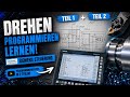 SINUMERIK Drehen programmieren – Programmierbeispiel Schritt für Schritt | Teil 1