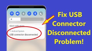 How to Fix Samsung USB connector Connected Disconnected problem!! - Howtosolveit screenshot 3