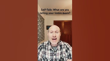 Self-Talk is a powerful way to communicate message to your limbic brain. What are you telling it?