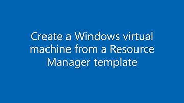 Create a Windows virtual machine from a Resource Manager template