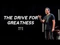 Erwin McManus | The Drive For Greatness