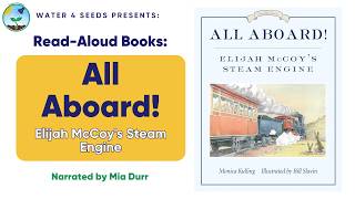 All Aboard!: Elijah McCoy's Steam Engine | Kids Read-Aloud Book | Historical Figures