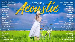 Sweet English Acoustic Love Songs Playlist 2023  | Soft Acoustic Cover Of Popular Love Songs