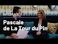 Linterview de matthieu invite  pascale de la tour du pin