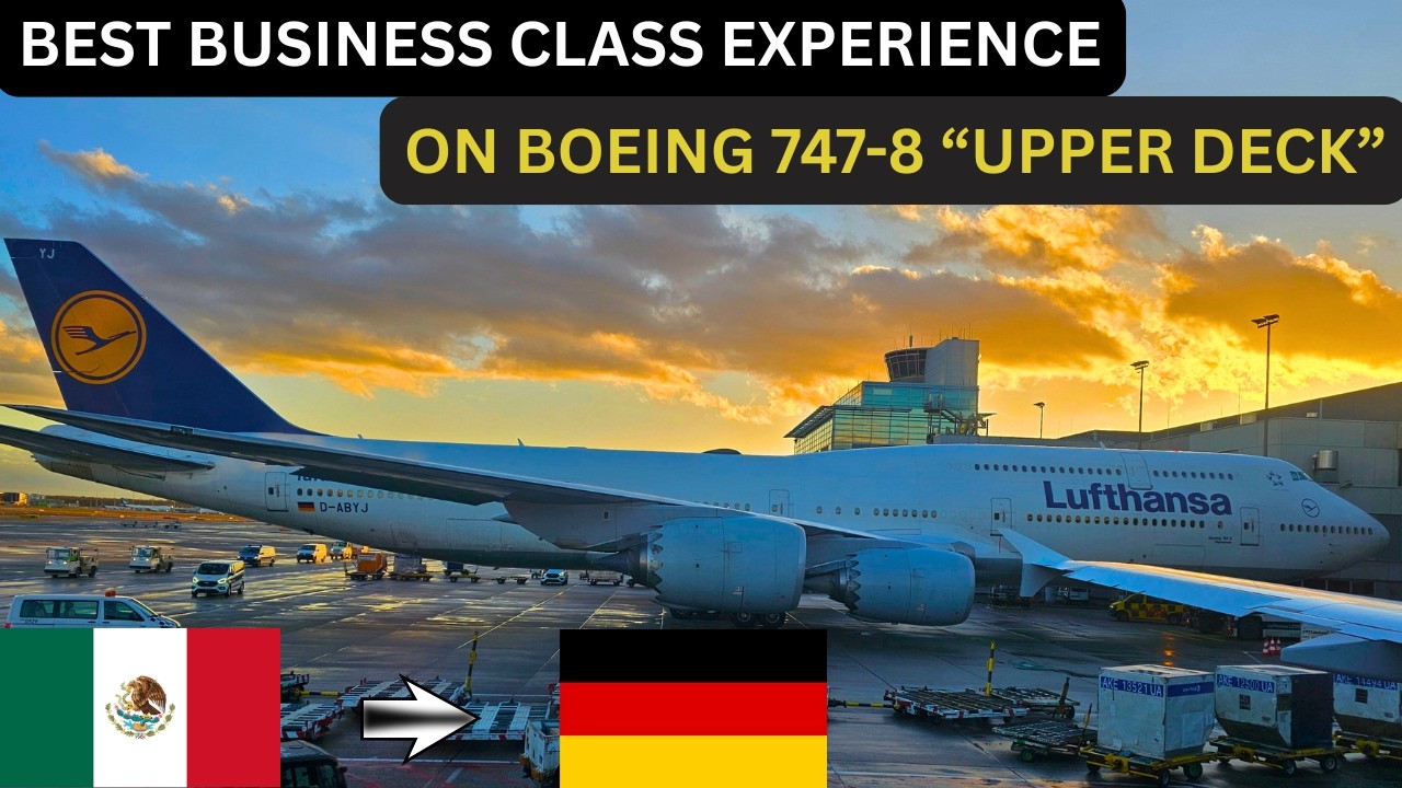 BEST FLIGHT EVER | LUFTHANSA'S BUSINESS CLASS ON BOEING 747-8 UPPER DECK | MEXICO CITY TO FRANKFURT.