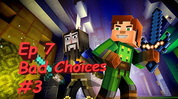 Minecraft: Story Mode Episode 7 Access Denied: Part 3  Bad/Odd Choices