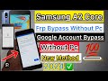 Samsung A2 Core (A260F/D/G) FRP Bypass/Reset Google Account Lock Latest Update 2024 Without Pin Sim