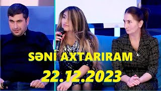 Thumbnail for Səni axtarıram 22.12.2023 Tam veriliş / Seni axtariram 22.12.2023 Tam verilish