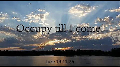 Elder John Lanphear - Occupy Till I Come - Sermon ...