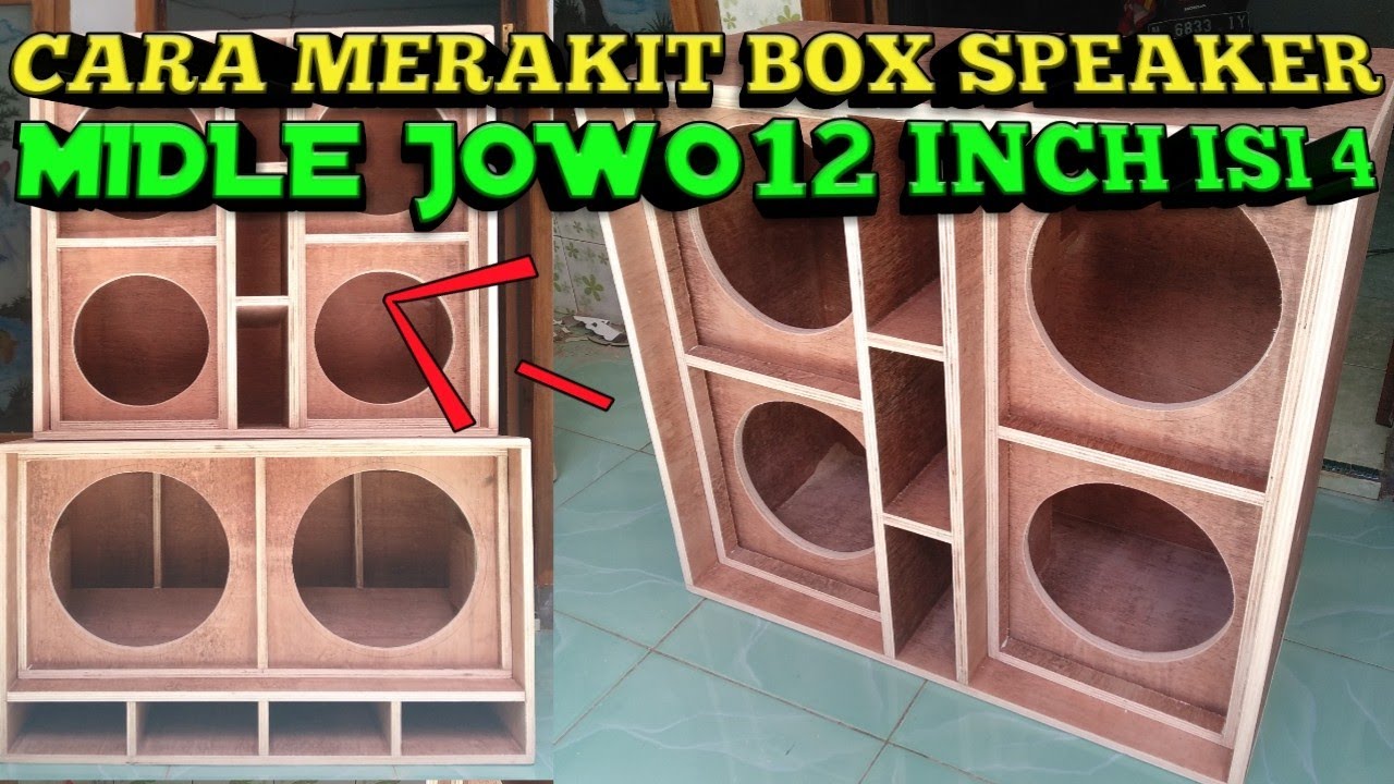 Cara Merakit Box Speaker Midle 12 Inch Isi 4 Speaker Youtube Speaker