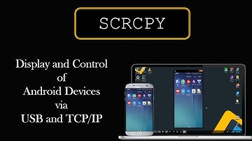 Display and Control of Android Devices via USB and TCP/IP using Scrcpy