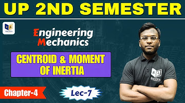 Engineering Mechanics: Chapter-4, Lec-7 | Up Polytechnic | Centroid and Moment of Inertia | #raceva
