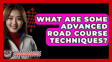 What Are Some Advanced Road Course Techniques? - The Racing Xpert