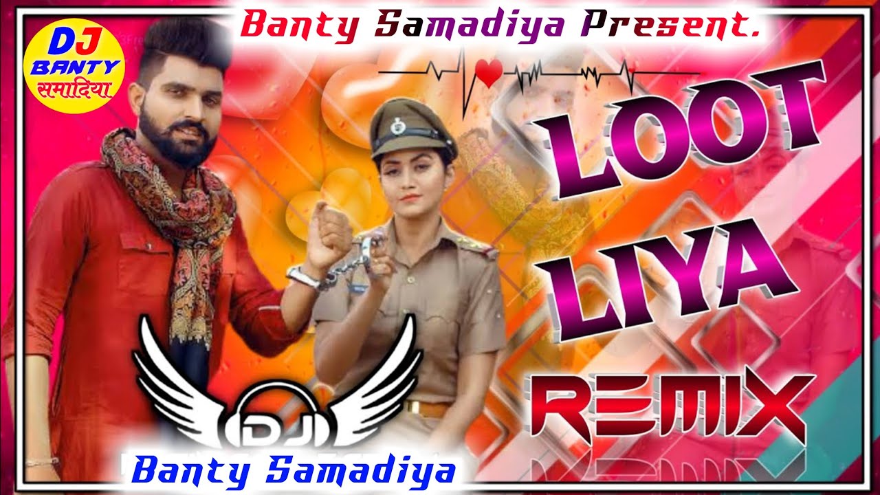 Loot liya Remix Loot liya Dj Remix Song 2021 Haryanvi Dj Remix Song Dj Banty Samadiya Dj Jagat Raj