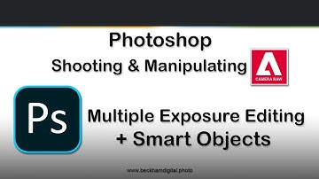Photoshop Raw Editing   Video 18   Multiple Exposure Editing + Smart Object