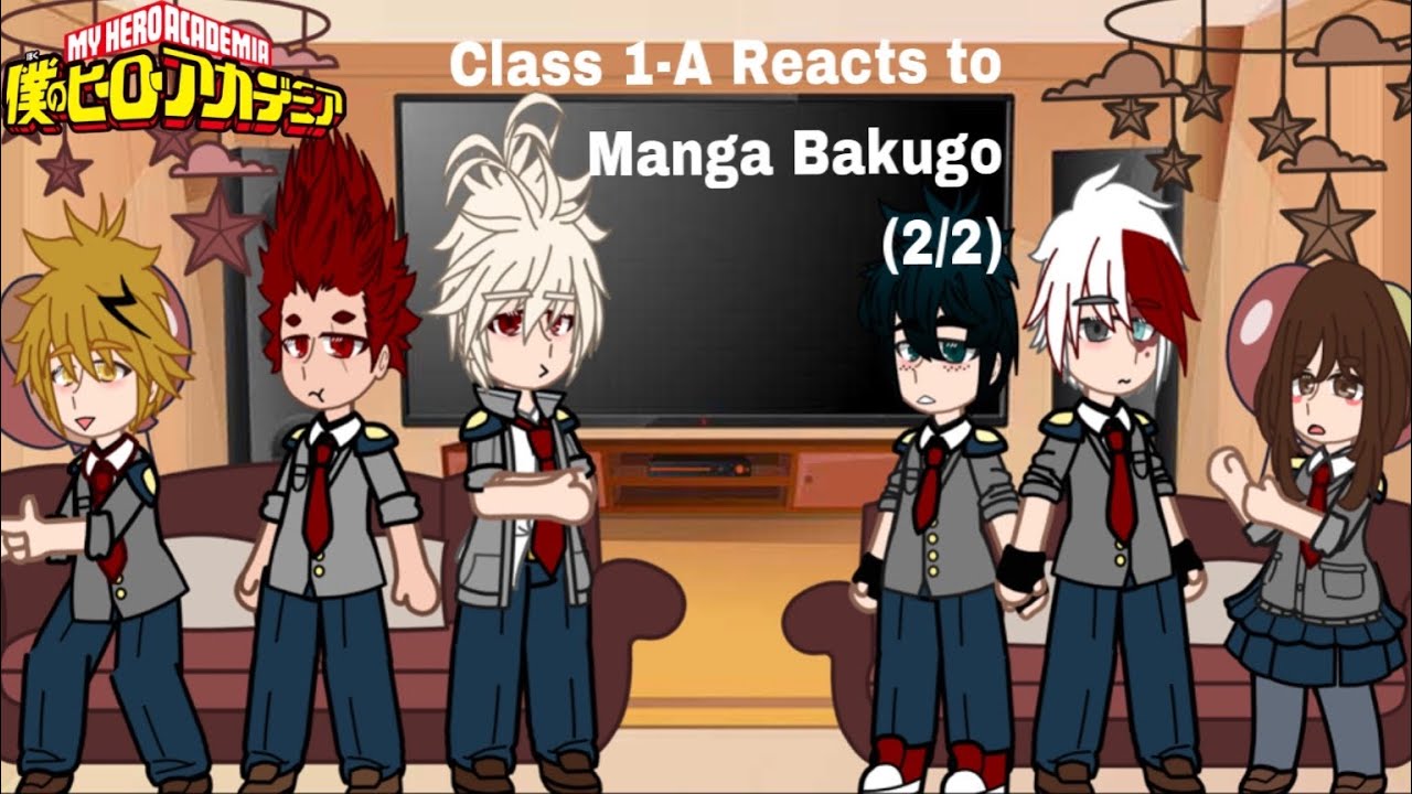 Class 1-A reacts to Manga Bakugo SPOILERS.. Bakugo angst! (2