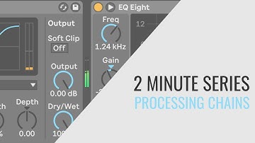 Music Production in 2 Minutes: Processing Chains Explained