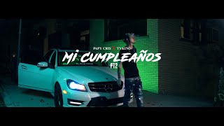 TYKING - Mi Cumpleaño PT2 🐐 Ft Papy Crish (Video Official)