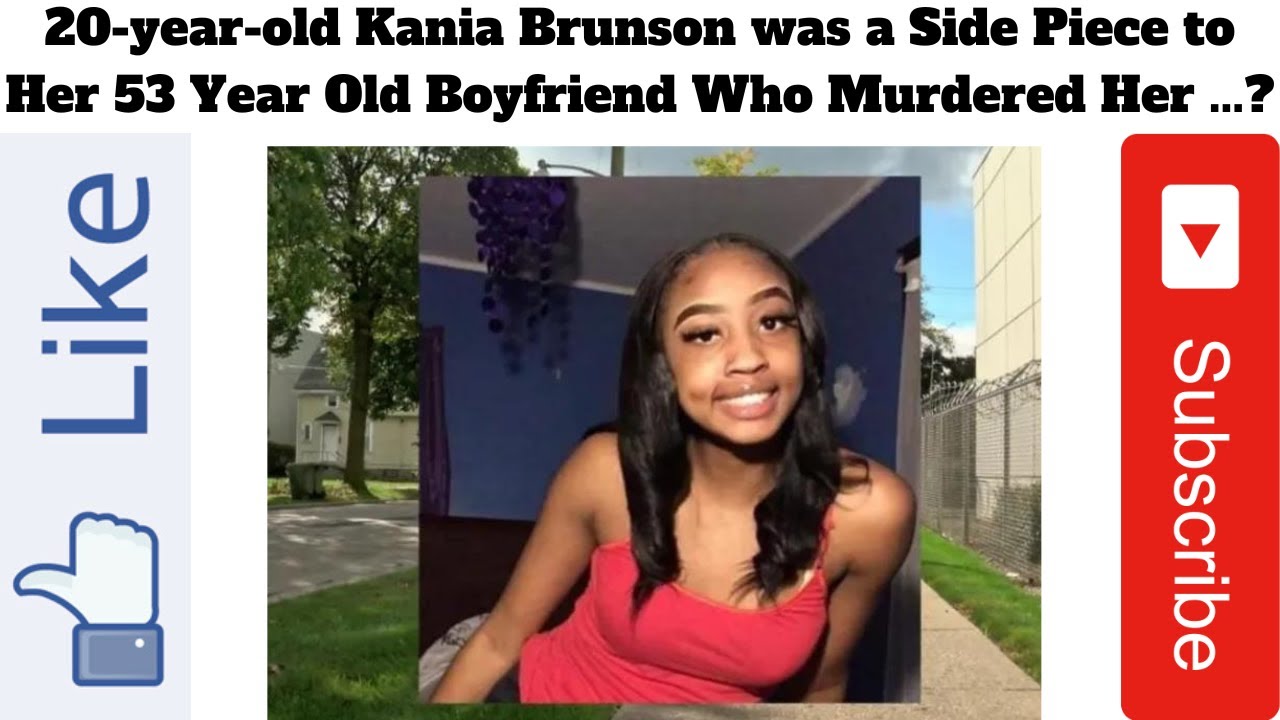 20yearold Kania Brunson was a Side Piece to Her 53 Year Old Boyfriend