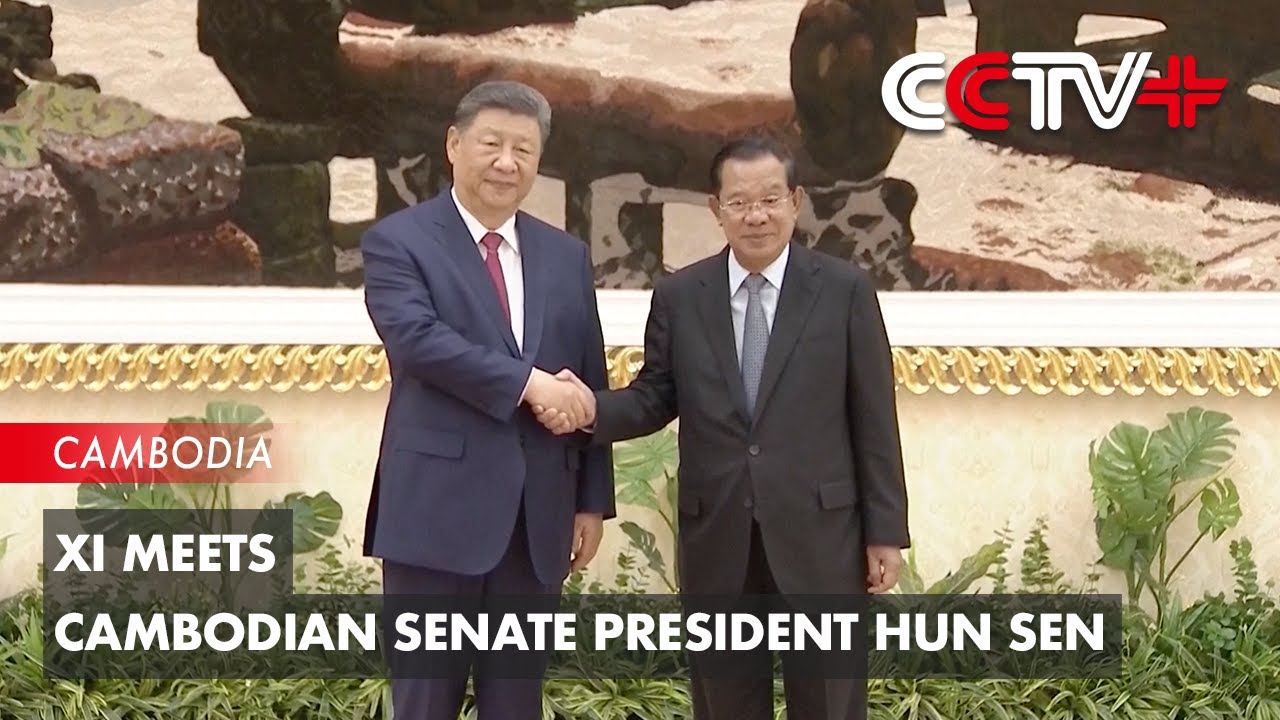 Xi Meets Cambodian Senate President Hun Sen - YouTube