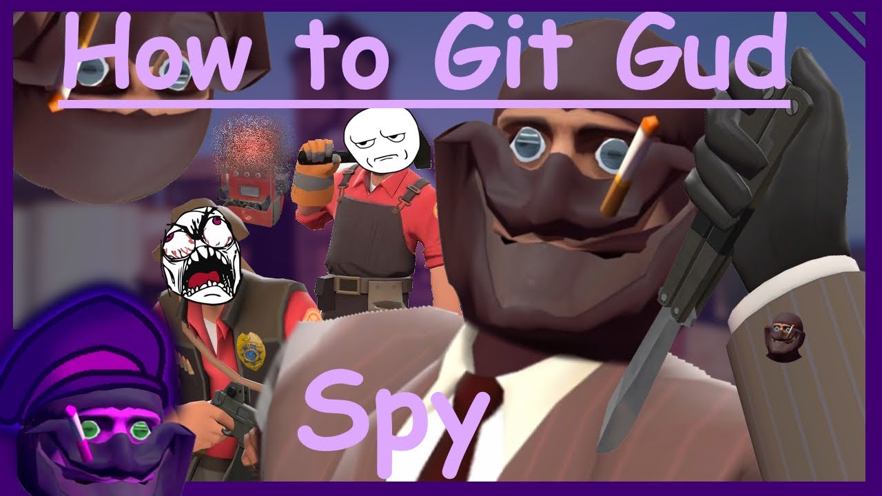 How to git gud at Spy - Team Fortress 2 