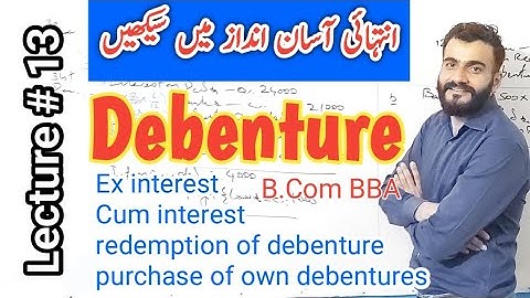 Debenture | issue of debenture B.Com  | ex interest | cum interest | redemption of debenture | BBA