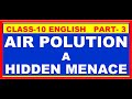 Air Pollution  A Hidden Menace | Class 10 BSE Odisha English  | Summary, explanation and Q&amp;A