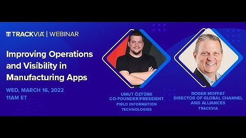 Improving Operations and Visibility in Manufacturing Apps