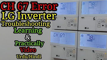 LG Inverter V |CH67 Error on Thermostat| Troubleshooting Learning & Paractically Video in Urdu/Hindi
