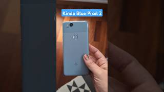 Kinda Blue Pixel 2 Back In Action