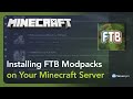 How to install FTB modpacks on your server - Server.pro