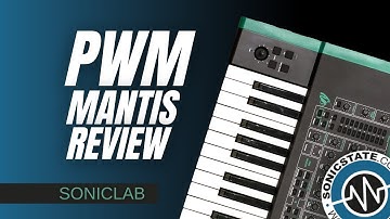 PWM Mantis Hybrid Synthesizer - SonicLAB Review