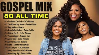 GOODNESS OF GOD - Top 50 Gospel Music Of All Time - CeCe Winans, Tasha Cobbs, Jekalyn Carr