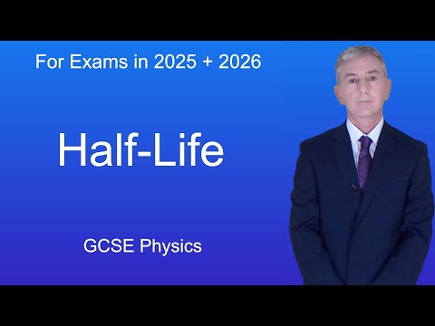 GCSE Science Revision Physics "Half Life"