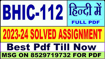 BHIC 112 solved assignment 2023-24 || bhic 112 solved assignment 2024 in Hindi || ignou bhic 112