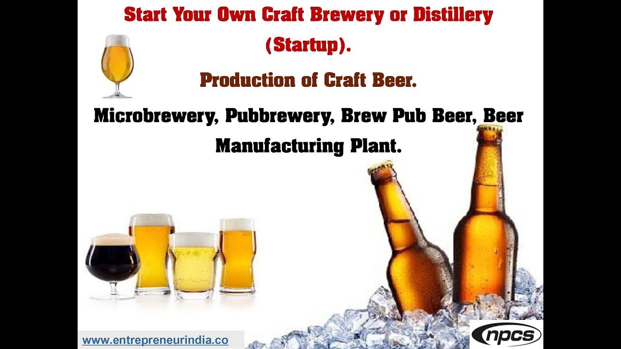 Start Your Own Craft Brewery or Distillery (Startup) | Production of