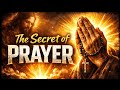 This Prayer Secret Will Change Your Life #FaithOverFear #PrayerLife #GodHeardYou #SpiritualAwakening