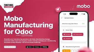 Mobo Manufacturing for Odoo | Manage MOs & Work Orders | Odoo Functional Tutorials
