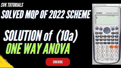 BCS301 SOLVED VTU MQP SET-2 | COMPLETE SOLUTION OF QUESTION NUMBER 10a | ONE WAY ANOVA| Module 5